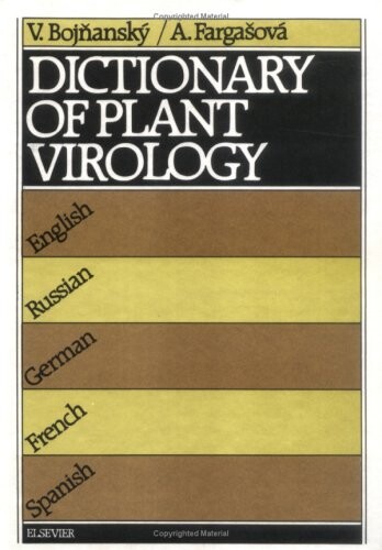 Dictionary of plant virology in five languages : English, Russian, German, French and Spanish