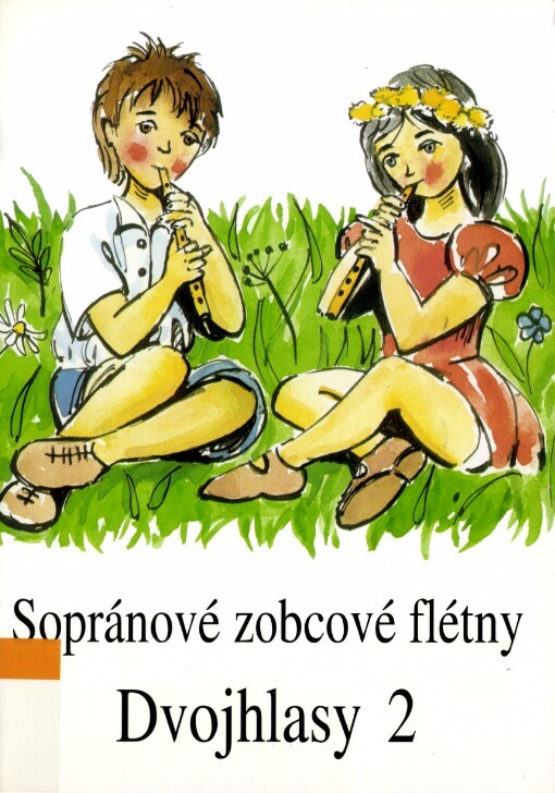Sopránové zobcové flétny: Jaroslav Stojan. Dvojhlasy 2