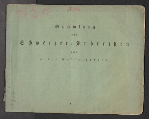 Sammlung von Schweizer-Kühreihen und alten Volksliedern