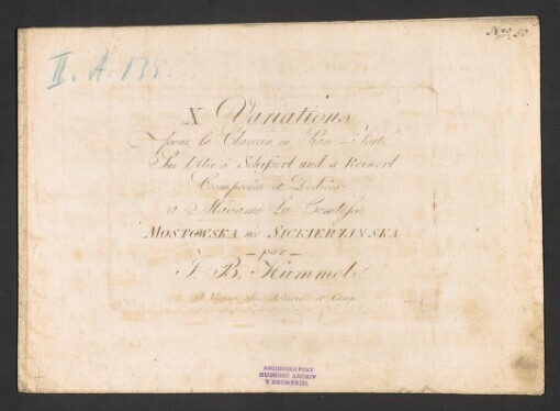 X. Variations: Dediéed à Madame la Comtesse Mostowska née Sickierzinska: Pour le Clavecin ou Piano-Forte