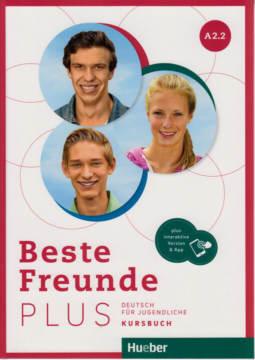 Beste Freunde Plus A2.2 : Deutsch für Jugendliche. Kursbuch