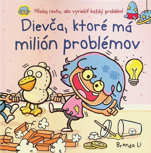 Dievča, ktoré má miliónov problémov