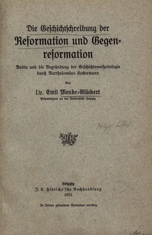 Die Geschichtschreibung der Reformation und Gegenreformation : Bodin und die Begründung der Geschichtsmethodologie durch Bartholomäus Keckermann