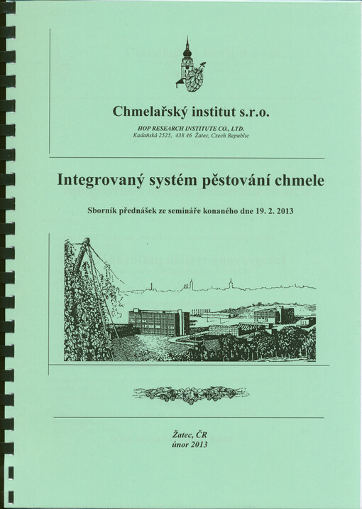 Integrovaný systém pěstování chmele : sborník přednášek ze semináře konaného dne 19.2.2013