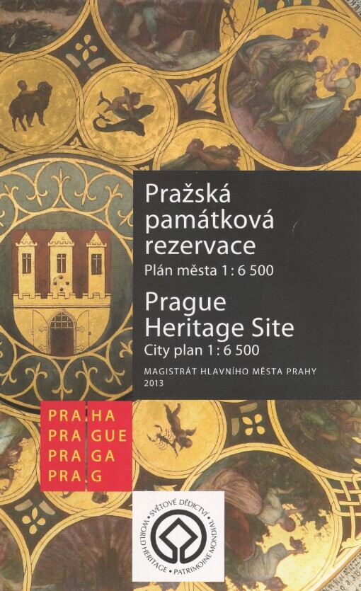 Pražská památková rezervace: plán města = Prague Heritage Site : City plan