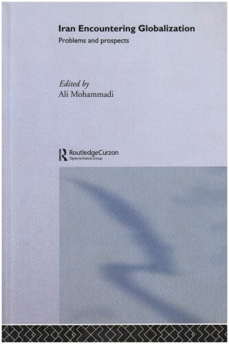 Iran Encountering Globalization: Problems and Prospects