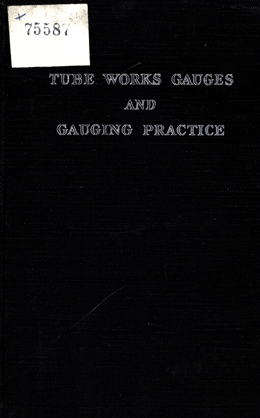 Tube works gauges and gauging practice
