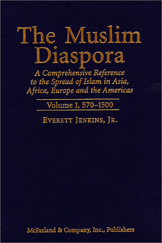 The Muslim Diaspora: A Comprehensive Reference to the Spread of Islam in Asia, Africa, Europe and the Americas. 