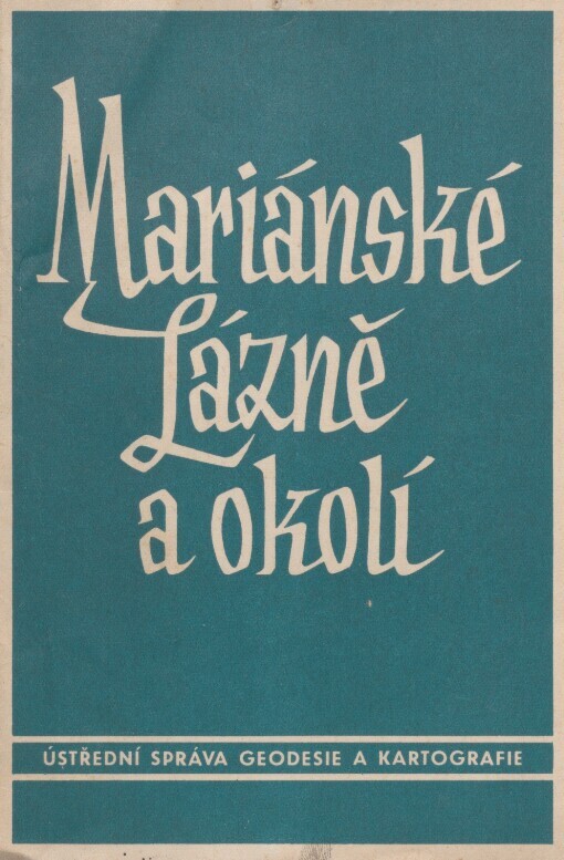 Mariánské Lázně a okolí: letní pohledová mapa