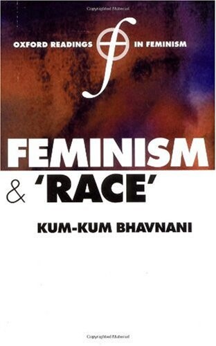 Feminism and 'Race' (Oxford Readings in Feminism)