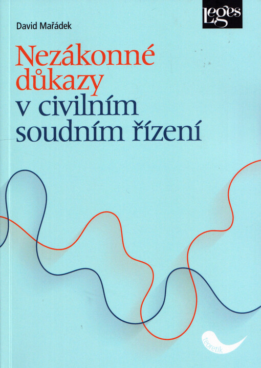 Nezákonné důkazy v civilním soudním řízení