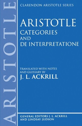 Categories and De Interpretatione (Clarendon Aristotle)