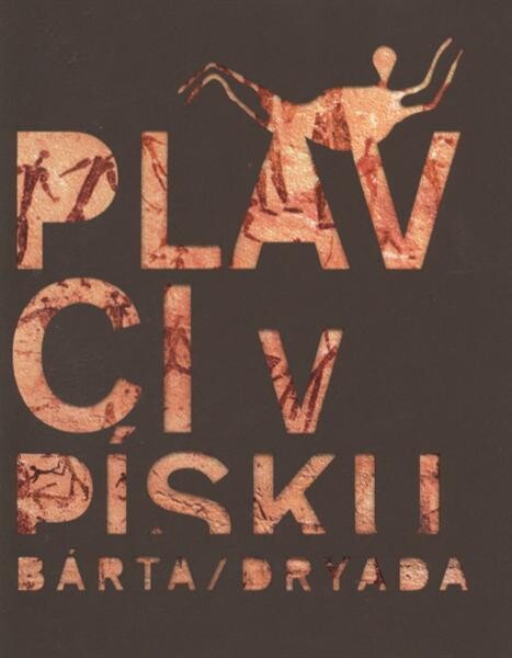 Plavci v písku : [k neolitickým počátkům staroegyptské mytologie a symbolismu]