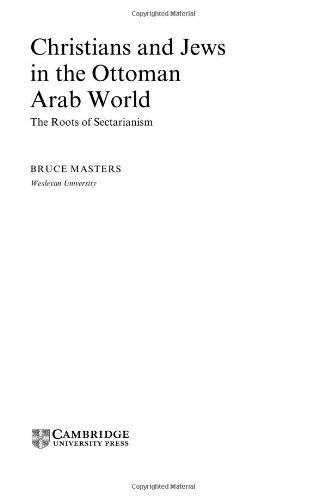 Christians and Jews in the Ottoman Arab world : the roots of sectarism