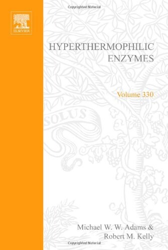 Methods in Enzymology / Vol. 330/Pt. A., Hyperthermophilic enzymes. Part A