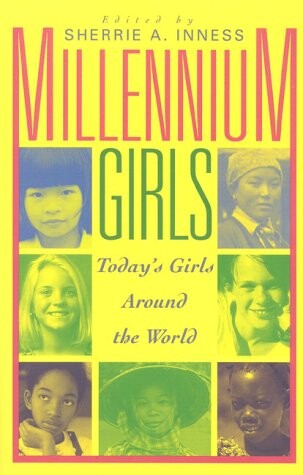Millennium girls : today's girls around the world