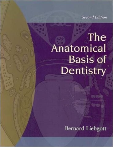 The anatomical basis of dentistry