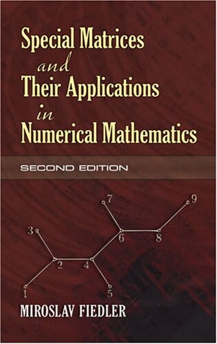 Special Matrices and Their Applications in Numerical Mathematics: Second Edition (Dover Books on Mathematics)