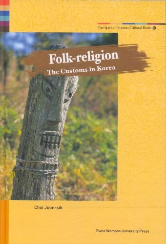 Folk-Religion: The Customs in Korea