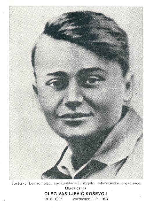 Koševoj, Oleg, 1926-1943