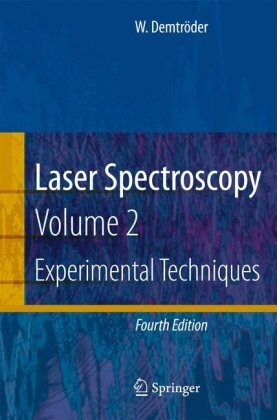 Laser Spectroscopy: Vol. 2: Experimental Techniques