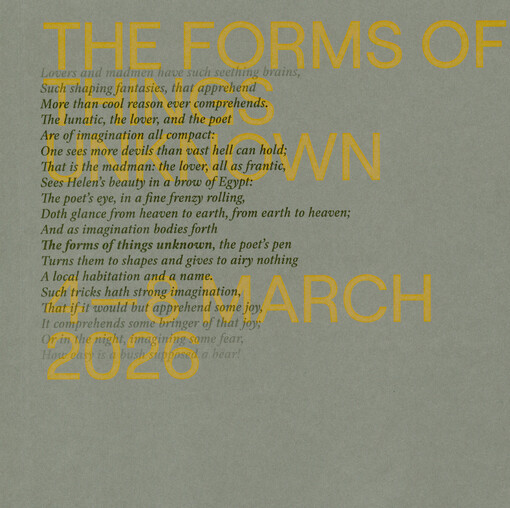 The forms of things unknown : 4-8 March 2026 Buchhandlung Kubula Munich