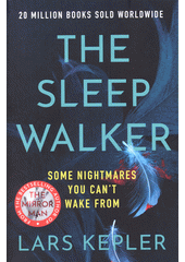 The sleepwalker  (odkaz v elektronickém katalogu)
