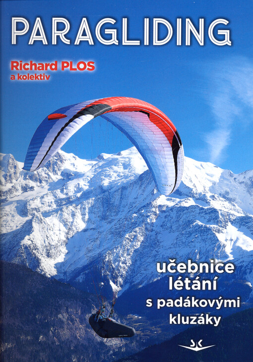 Paragliding : učebnice létání s padákovými kluzáky