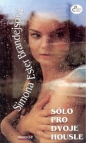 Sólo pro dvoje housle : verše 1997-2002