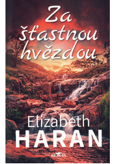 Za šťastnou hvězdou  (odkaz v elektronickém katalogu)