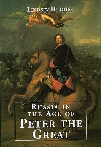 Russia in the age of Peter the Great