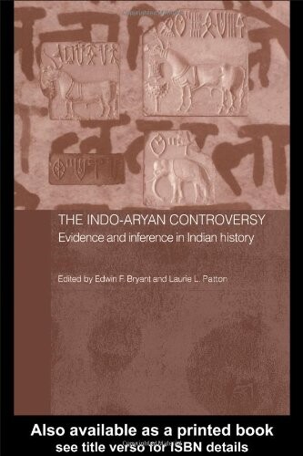 The Indo-Aryan Controversy: Evidence and Inference in Indian History