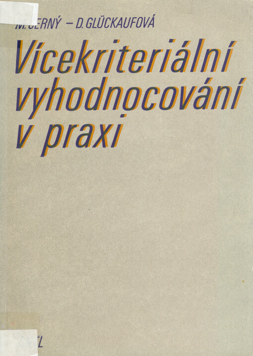 Vícekriteriální vyhodnocování v praxi