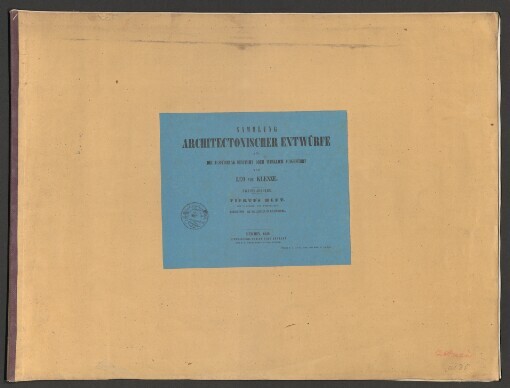 SAMMLUNG ARCHITECTONISCHER ENTWÜRFE: FÜR DIE AUSFÜHRUNG BESTIMMT ODER WIRKLICH AUSGEFÜHRT. VIERTES HEFT. ENTHALTEND: DIE WALLHALLA IN REGENSBURG. : MIT 12 KUPFER- UND STEINTAFELN