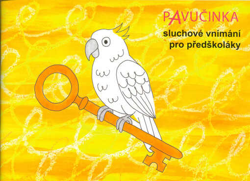 Pavučinka : sluchové vnímání pro předškoláky