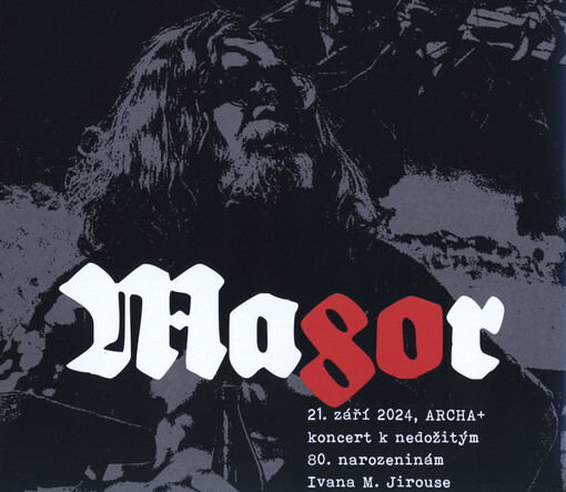Magor : koncert k nedožitým 80. narozeninám Ivana Jirouse, 21.9.2024