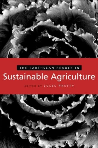 The Earthscan Reader in Sustainable Agriculture (Earthscan Reader Series)