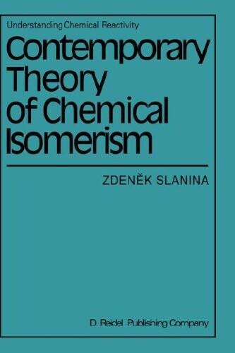 Contemporary Theory of Chemical Isomerism