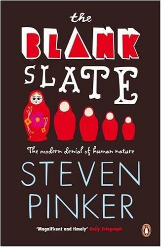 The blank slate :the modern denial of human nature