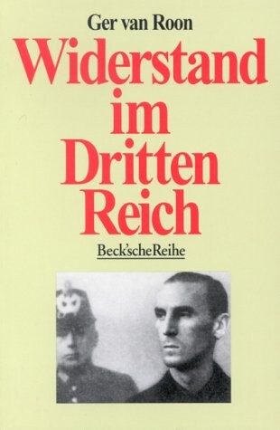 Widerstand im Dritten Reich :ein Überblick