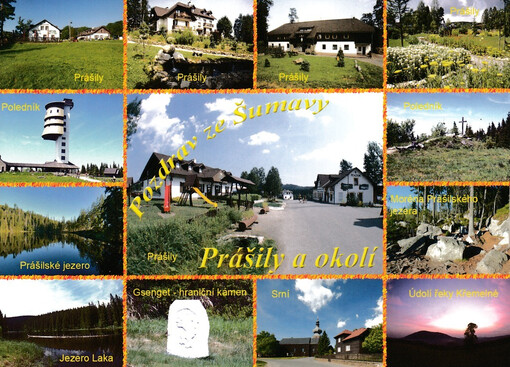 Prášily a okolí : pozdrav ze Šumavy : Poledník, Prášilské jezero, jezero Laka ...