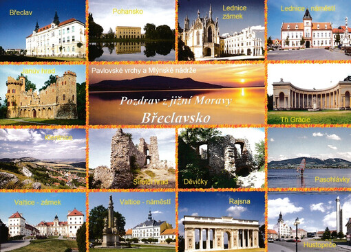 Břeclavsko : pozdrav z jižní Moravy : Pohansko, Janův hrad ...