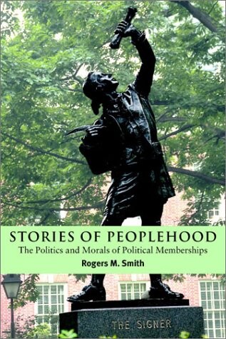 Stories of peoplehood : the politics and morals of political membership