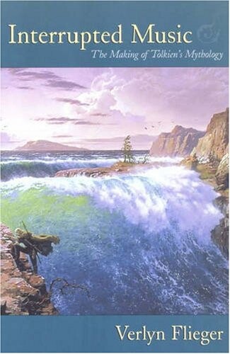 Interrupted music : the making of Tolkien's mythology