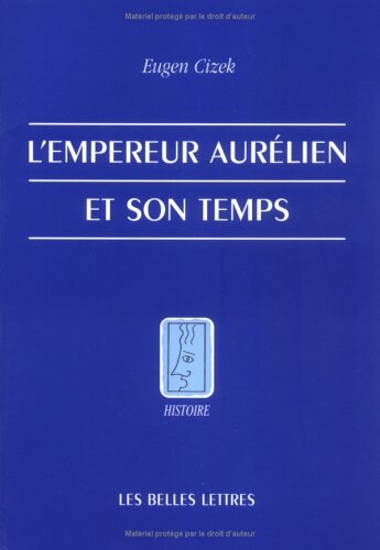L'empereur Aurélien et son temps