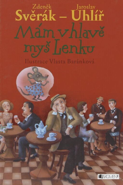 Mám v hlavě myš Lenku