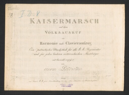 Kaisermarsch mit dem Volksausruf in Harmonie und Clavieraufzug