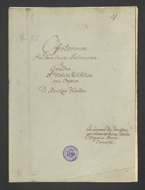 Offertorium pro dominica Palmarum, á quadro: 2 Violini ad libitum, con Organo