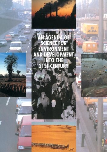 An agenda of science for environment and development into the 21st century : based on a conference held in Vienna, Austria in November 1991