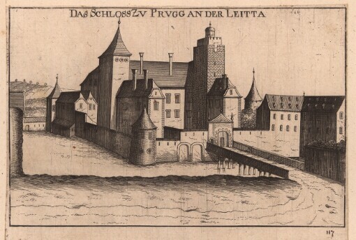 [Topographia Archidvcatvs Avstriae Inf- Modernae- seu: Controfee vnd Beschreibung. aller Stätt Closter vnd Schlösser wie sie anietzo stehen in dem Ertzhertzogtumb unter Osterreich. Das Viertl unter Wiener waldt]. 117. Das Schloss Zv Prvgg an der Leitta
